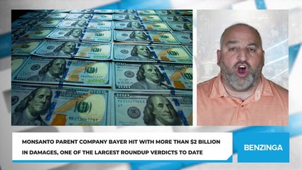 Monsanto Parent Company Bayer Hit With More Than $2 Billion In Damages, One Of The Largest Roundup Verdicts To Date