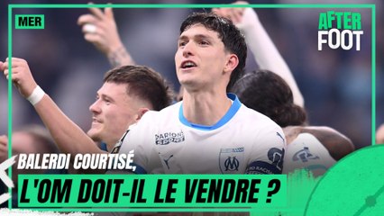 Mercato : Balerdi courtisé, l'OM doit-il le vendre ?
