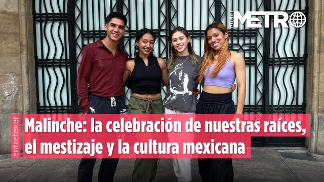 Malinche: la celebración de nuestras raíces, el mestizaje y la cultura mexicana