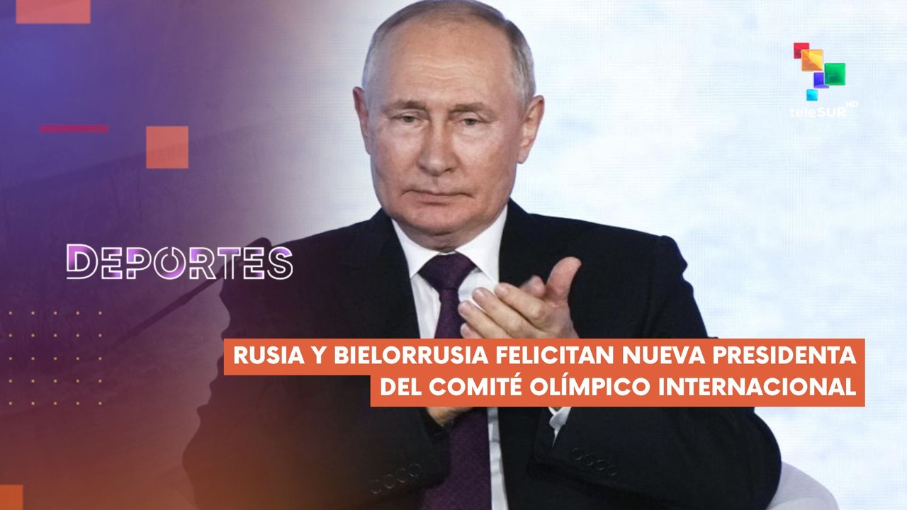 Rusia y Bielorrusia felicitan a nueva presidenta del COI DEPORTES TE LO CUENTO  21-03-2025