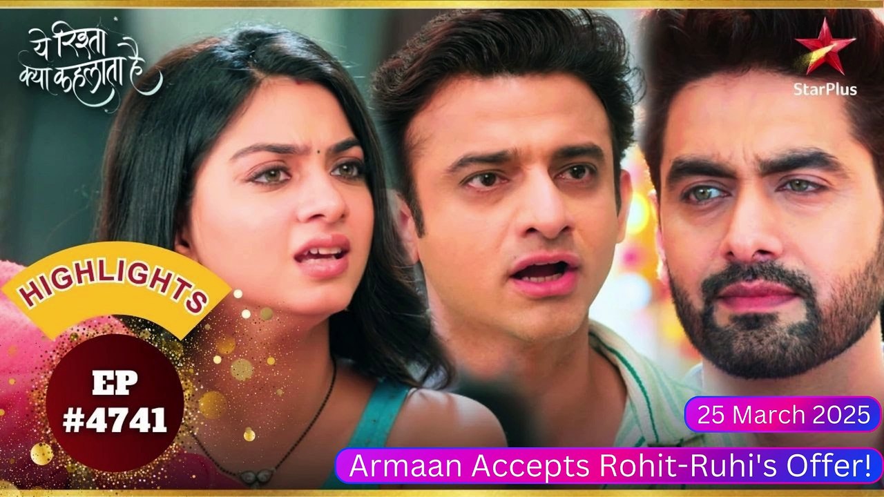 Yeh Rishta Kya Kehlata Hai Full Episode Today | 25 March 2025 | Yrkkh | yrkkh today full episode | | Trending | Viral | Viral video #yehrishtakyakehlatahai #yrkkh #hindiserial #tvserial #trending #viral