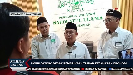 PWNU Jateng Desak Pemerintah Tindak Kejahatan Ekonomi