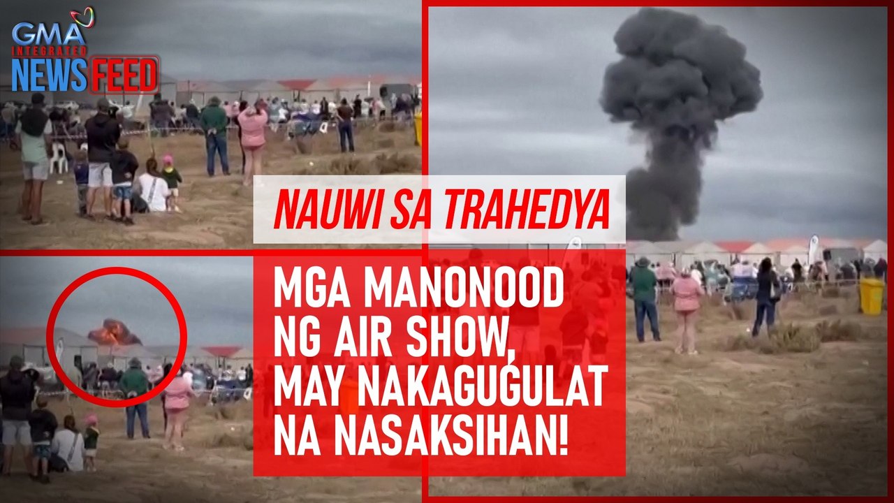NAUWI SA TRAHEDYA Mga manonood ng air show, may nakagugulat na nasaksihan! | GMA Integrated Newsfeed