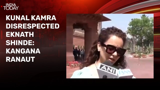 Kunal Kamra disrespected Eknath Shinde and his work, says Kangana Ranaut