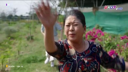 DUYÊN - TẬP 15 - PHIM VIỆT NAM THVL1 - PHIM DUYEN