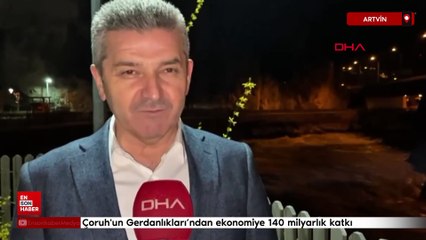 Çoruh'un Gerdanlıkları’ndan ekonomiye 140 milyarlık katkı