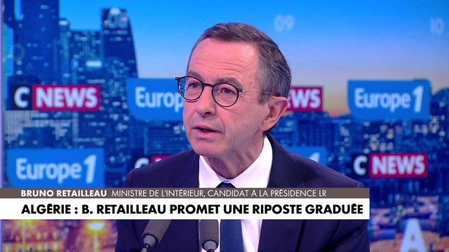 Algérie : Bruno Retailleau promet une «riposte graduée»