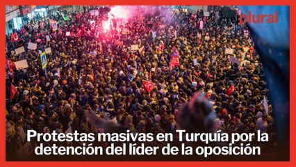 Sexto día de protestas masivas en Turquía por la detención del principal opositor a Erdogan