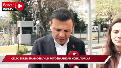 Çelik: Valilikten ‘İmamoğlu posterlerini indirin’ talimatı geldi