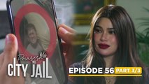 Prinsesa Ng City Jail: Pusoy gets involved in Liberty’s case! (Episode 56 - Part 3/3)