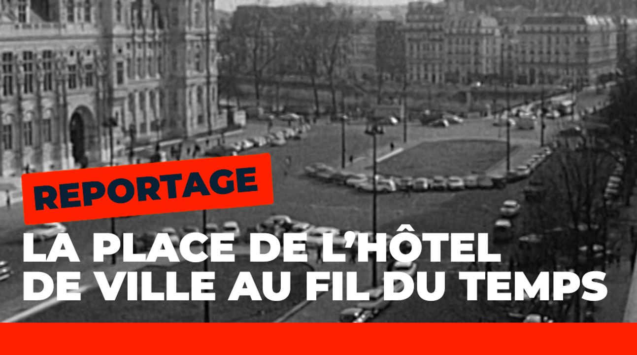 Les différents visages de la place de l'Hôtel de Ville | Histoire de Paris | Ville de Paris