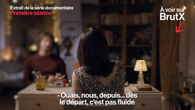 Première séance, la série documentaire - Uniquement sur BrutX