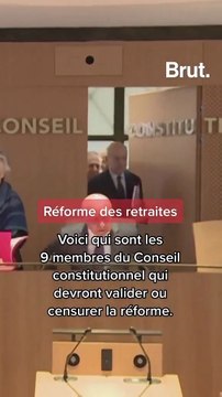 Qui sont les 9 membres du Conseil constitutionnel qui devront valider ou censurer la réforme ?