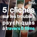 5 clichés sur les troubles psychiques dans les films