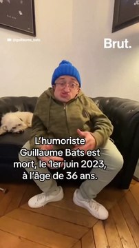 L’humoriste Guillaume Bats est mort à l’âge de 36 ans.