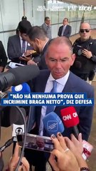 “Não há nenhuma prova que incrimine Braga Netto”, diz defesa