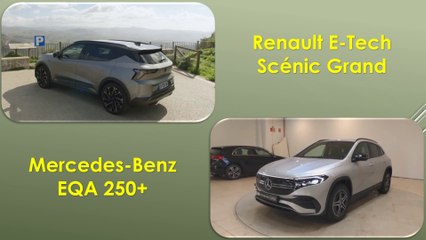 2025 Renault E-Tech Scénic Grand VS Mercedes-Benz EQA 250+