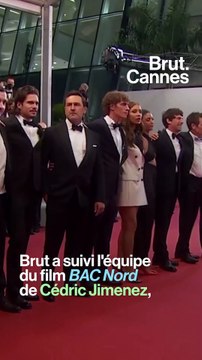 Brut a suivi les acteurs de BAC Nord au Festival de Cannes