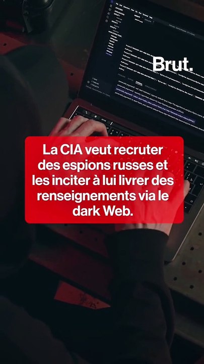 La CIA veut recruter des espions russes et les inciter à lui livrer des renseignements via le dark Web.