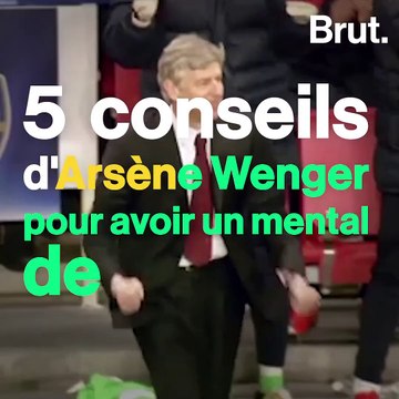 5 conseils d'Arsène Wenger pour avoir un mental de gagnant