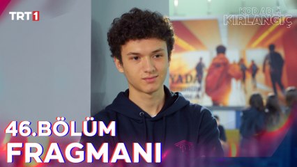 Kod Adı Kırlangıç 46. Bölüm Fragmanı