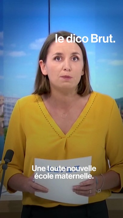 Le dico Brut. : "École maternelle"