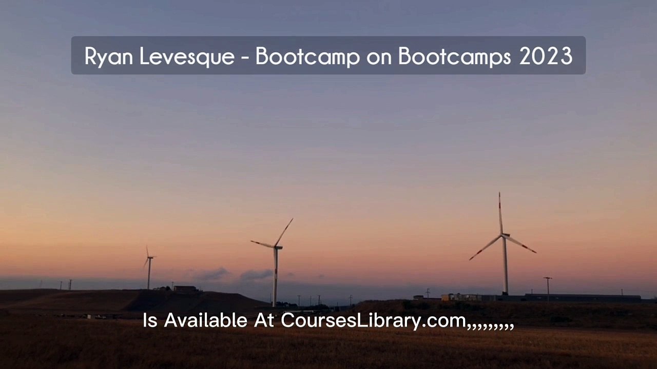 Ryan Levesque - Bootcamp on Bootcamps 2023
