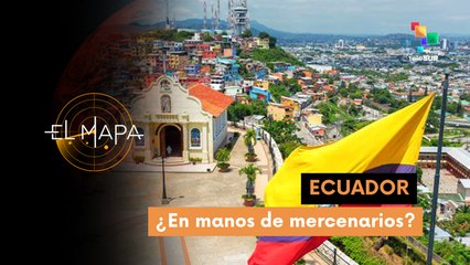 Vectores del día 25-03-25:  Ecuador | ¿En manos de mercenarios ?