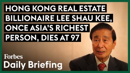 Hong Kong Real Estate Billionaire Lee Shau Kee, Once Asia’s Richest Person, Dies At 97