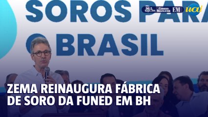 Zema reinaugura fábrica de soro da Funed