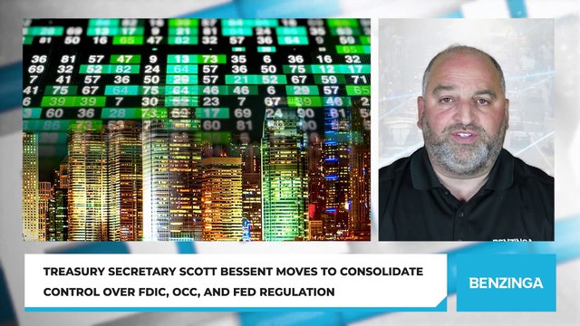 Treasury Secretary Scott Bessent Moves to Consolidate Control Over FDIC, OCC, and Fed Regulation