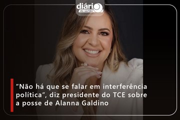 “Não há que se falar em interferência política”, diz presidente do TCE sobre a posse de Alanna Galdino