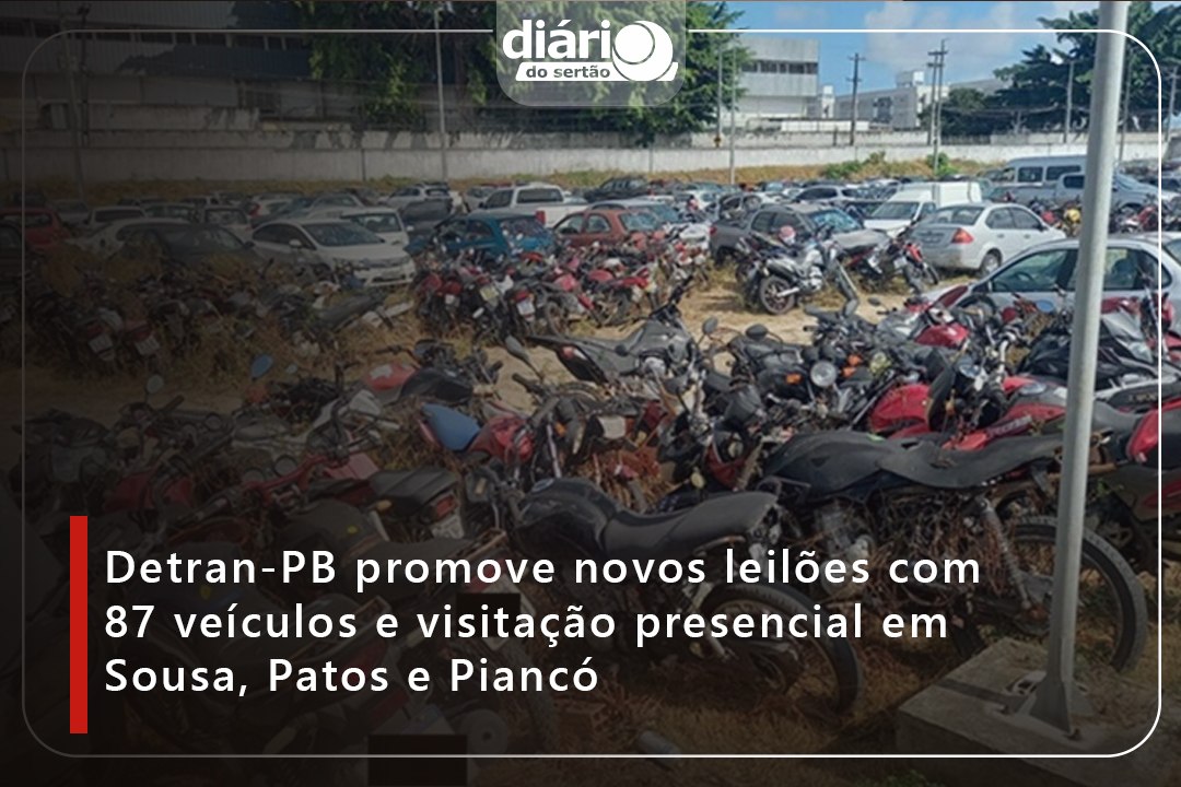 Detran-PB promove novos leilões com 87 veículos e visitação presencial em Sousa, Patos e Piancó
