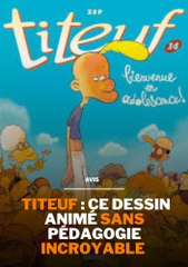 TITEUF : PAS DE PÉDAGOGIE MAIS INCROYABLE !