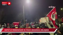 ODTÜ'lü öğrenciler ve polis arasında anlaşma: Çevik kuvvet ve TOMA’lar okul girişinden ayrılacak