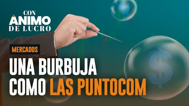 ¿Estamos ante una burbuja como las puntocom? El análisis de Antonio Hidalgo en Con Ánimo de Lucro
