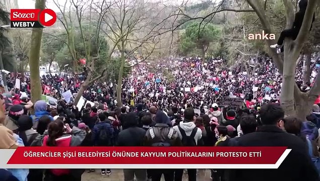 Öğrenciler Şişli Belediyesi önünde kayyum politikalarını protesto etti