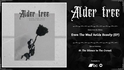 ALDER TREE - Even The Mud Holds Beauty | 2025 | Full EP |