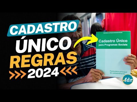 REGRAS DO CADASTRO ÚNICO 2024: VEJA QUEM PODE SE INSCREVER PARA RECEBER OS PROGRAMAS DO GOVERNO