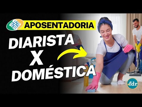 APOSENTADORIA PARA DIARISTA E EMPREGADA DOMÉSTICA: COMO CONTRIBUIR E RECEBER BENEFÍCIOS DO INSS