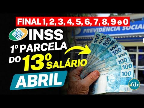 CALENDÁRIO 13º SALÁRIO INSS 2024: DATAS DOS PAGAMENTOS DA 1ª PARCELA EM ABRIL E VALOR ATUALIZADO