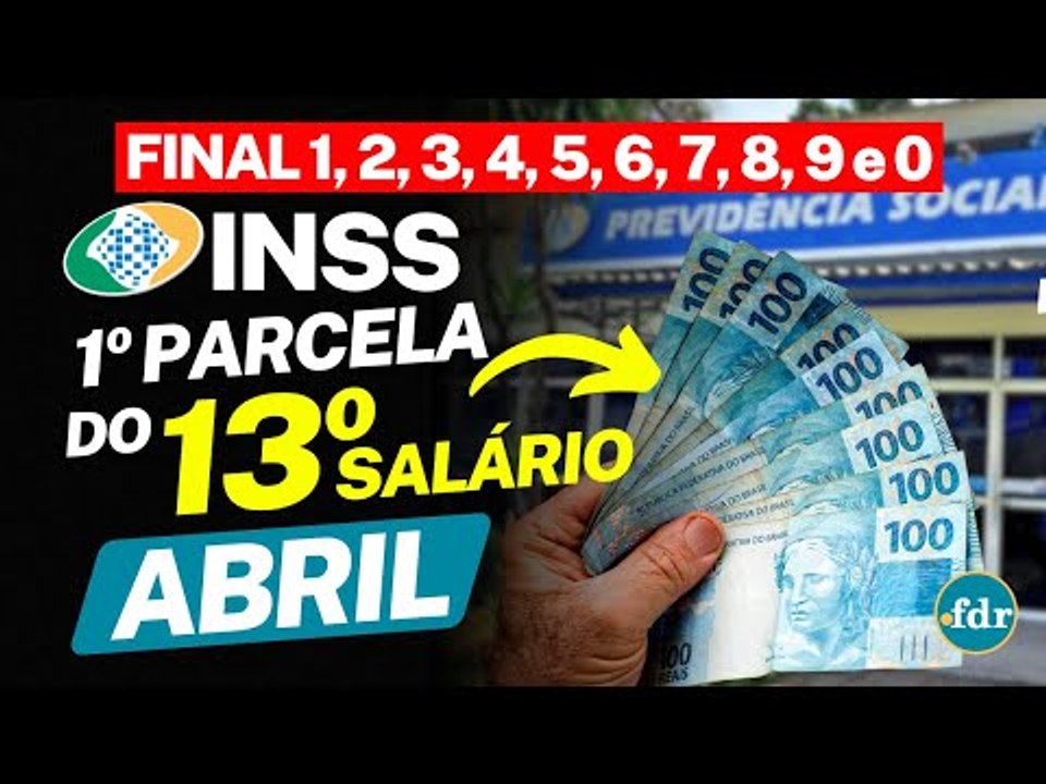 CALENDÁRIO 13º SALÁRIO INSS 2024: DATAS DOS PAGAMENTOS DA 1ª PARCELA EM ABRIL E VALOR ATUALIZADO