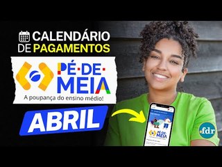 PAGAMENTO PÉ DE MEIA EM ABRIL: VALOR JÁ FOI DEPOSITADO NAS CONTAS DOS ESTUDANTES NO CAIXA TEM