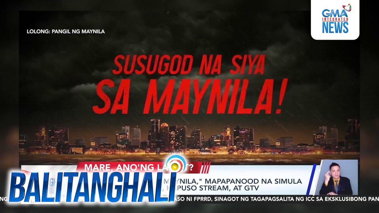 "Lolong: Pangil ng Maynila," mapapanood na simula bukas sa GMA Prime, Kapuso Stream at GTV | Balitanghali