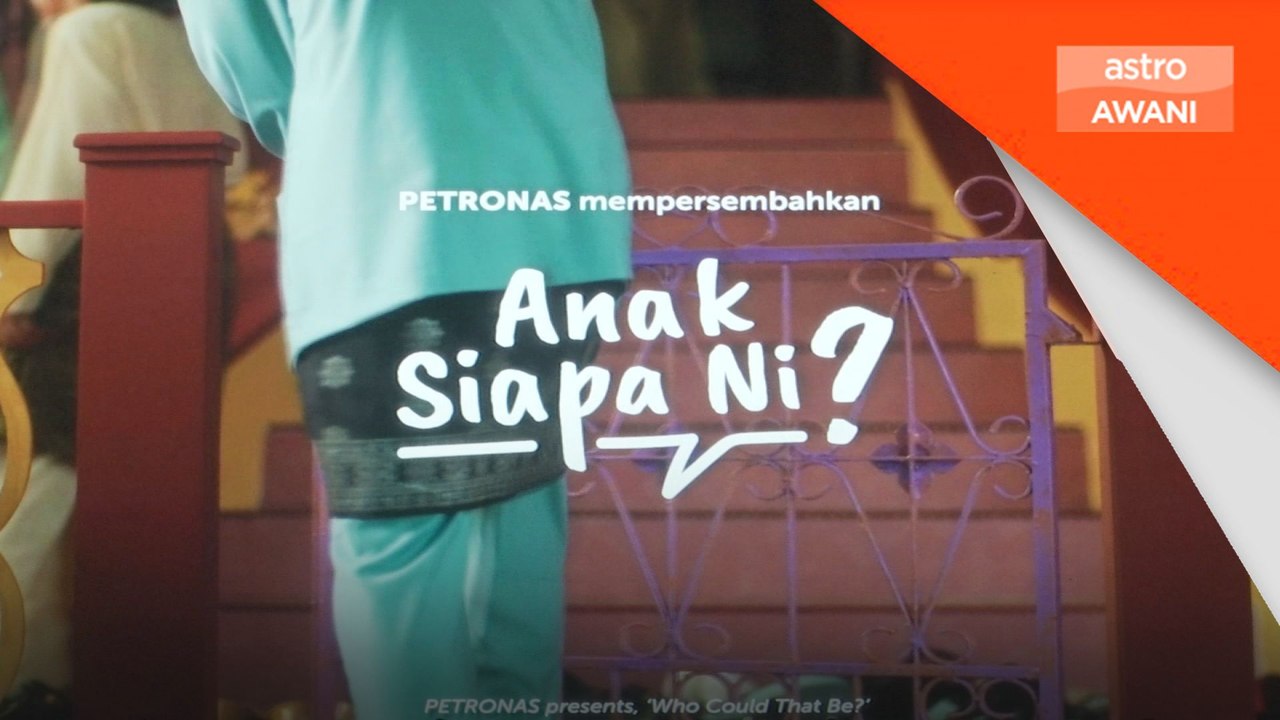 Petronas lancar filem 'Anak Siapa Ni' sempena Aidilfitri