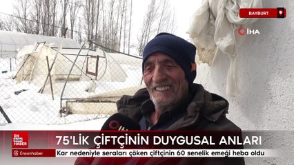 Bayburt'ta kar nedeniyle seraları çöken çiftçinin 60 senelik emeği heba oldu