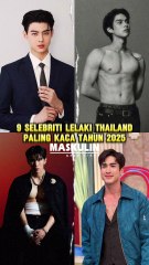 9 Selebriti Lelaki Thailand Paling Kacak Tahun 2025