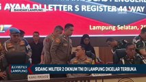 Sidang Militer 2 Oknum TNI di Lampung Digelar Secara Terbuka