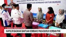 Kapolri Bagikan Sembako untuk Buruh Korban PHK di Jabotabek, Jabar, dan Jateng