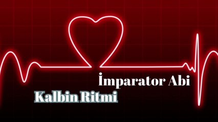 İmparator Abi - Kalbin Ritmi ( Official Music Video)